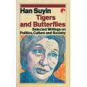 Tigers and Butterflies - Selected Writings on Politics, Culture and Society