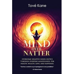 Mind Over Natter: Overcome Negative Inner Critics(Signed)