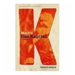Marx's 'Das Kapital': A Biography - A Book That Shook The World