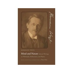 Mind And Nature: Selected Writings on Philosophy, Mathematics, and Physics