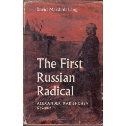 The First Russian Radical Alexander Radishchev 1749-1802