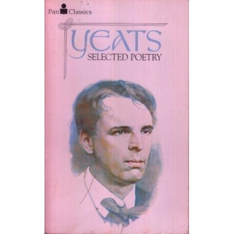 Yeats: Selected Poetry