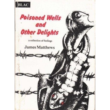 Poisoned Wells and Other Delights (Signed Copy)