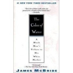 The Color Of Water: A Black Man's Tribute to His White Mother