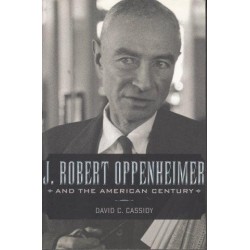 J. Robert Oppenheimer And The American Century