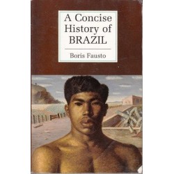 A Concise History Of Brazil (Cambridge Concise Histories)