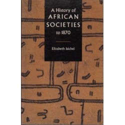A History Of African Societies To 1870