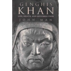Genghis Khan: Life, Death, And Resurrection