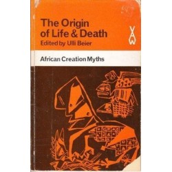 The Origin Of Life And Death. African Creation Myths