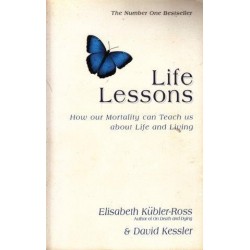 Life Lessons: How Our Mortality Can Teach Us About Life And Living