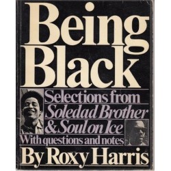 Being Black: Selections from Soledad Brother and Soul on Ice