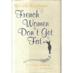 French Women Don't Get Fat