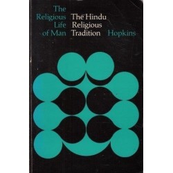 The Hindu Religious Tradition (The Religious Tradition Of Man)