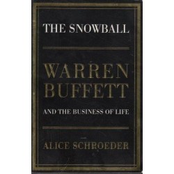 The Snowball: Warren Buffett And The Business Of Life