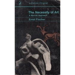 The Necessity of Art: A Marxist Approach