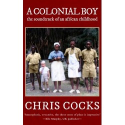A Colonial Boy - The Soundtrack of an African Childhood (Special Order ONLY 2-4 Days)