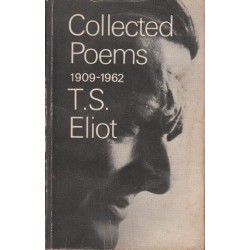 T.S. Eliot: Collected Poems 1909-1962