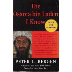 The Osama Bin Laden I Know: An Oral History Of Al Qaeda's Leader