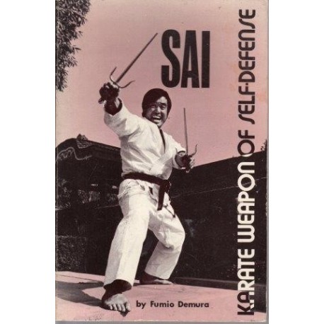 Sai: Karate Weapon Of Self-Defense