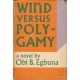 Wind Versus Polygamy