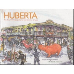 Huberta The Story Of The Hippopotamus Who Became Famous