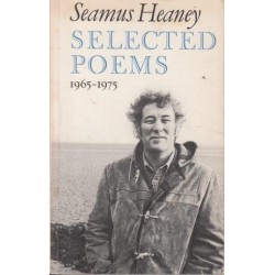 Seamus Heaney: Selected Poems 1965-1975