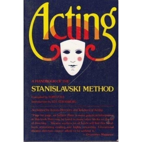 Cole Toby Acting A Handbook Of The Stanislavski Method