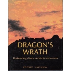 Dragon's Wrath: Drakensberg Climbs, Accidents and Rescues