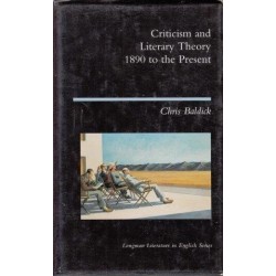 Criticism And Literary Theory 1890 To The Present