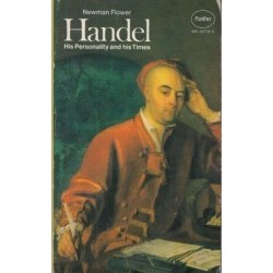 George Frideric Handel: His Personality And His Times