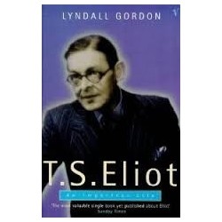 T. S. Eliot: An Imperfect Life