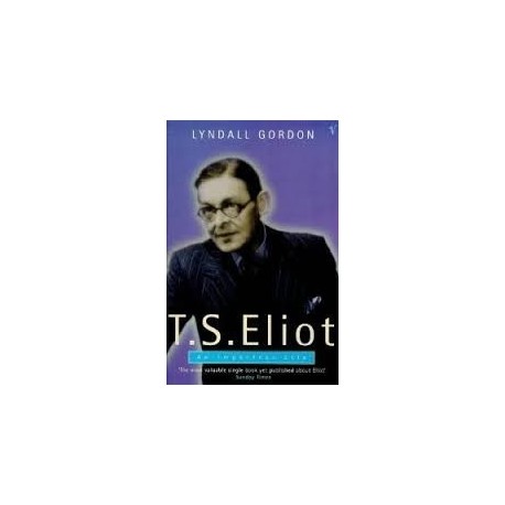 T. S. Eliot: An Imperfect Life