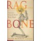 Rag And Bone: A Journey Among The World's Holy Dead