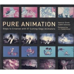 Pure Animation: Steps To Creation With 57 Cutting-Edge Animators