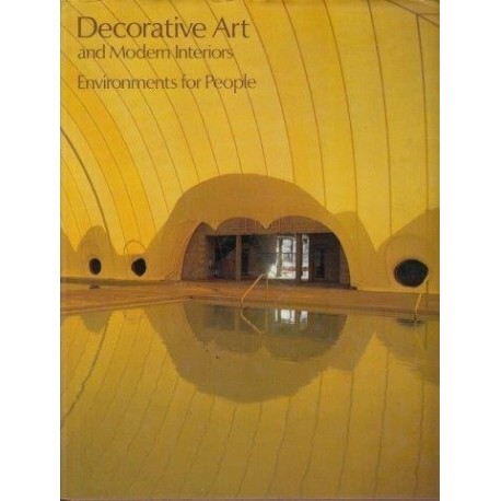 Decorative Art And Modern Interiors Volume 69 Environments For People