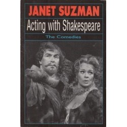 Acting With Shakespeare: The Comedies
