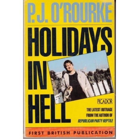 O'Rourke P. J. Holidays in Hell