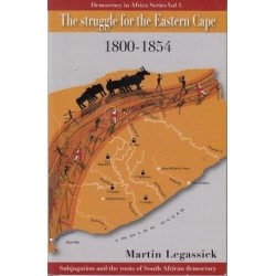 The Struggle For The Eastern Cape 1800-1854