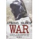 Special Branch War: Slaughter in the Rhodesian Bush. Southern Matabeleland, 1976-1980