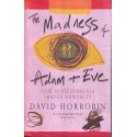 The Madness of Adam + Eve