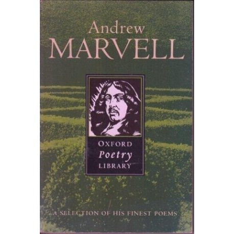 Andrew Marvell: A Selection of his Finest Poetry