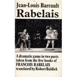 Rabelais. A dramatic game in 2 parts