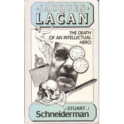 Jacques Lacan. The Death of an Intellectual Hero