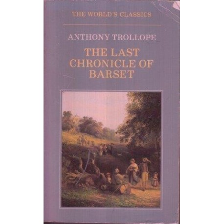The Last Chronicle Of Barset (World's Classics)
