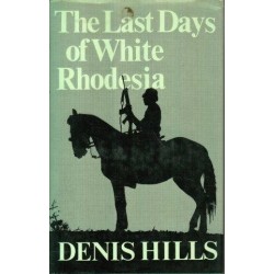The Last Days of White Rhodesia