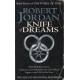 Wheel of Time: Knife of Dreams : Books 11