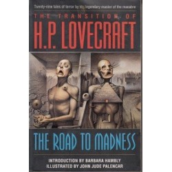 The Transition of H. P. Lovecraft: The Road to Madness