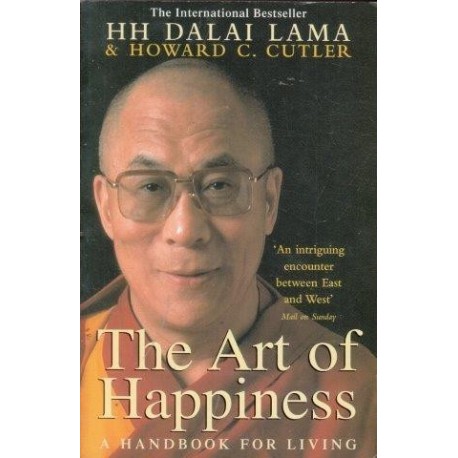 The Art Of Happiness: A Handbook For Living