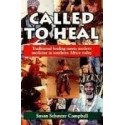 Called To Heal: Traditional Healing Meets Modern Medicine In Southern Africa Today