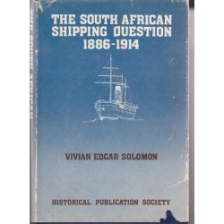 The South African Shipping Question 1886-1914